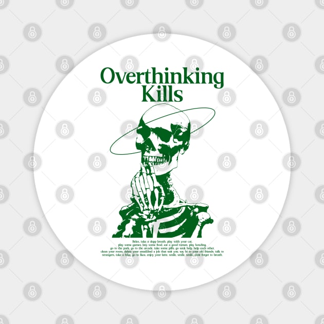 Overthinking Kills - Skull illustration Magnet by Vortexspace